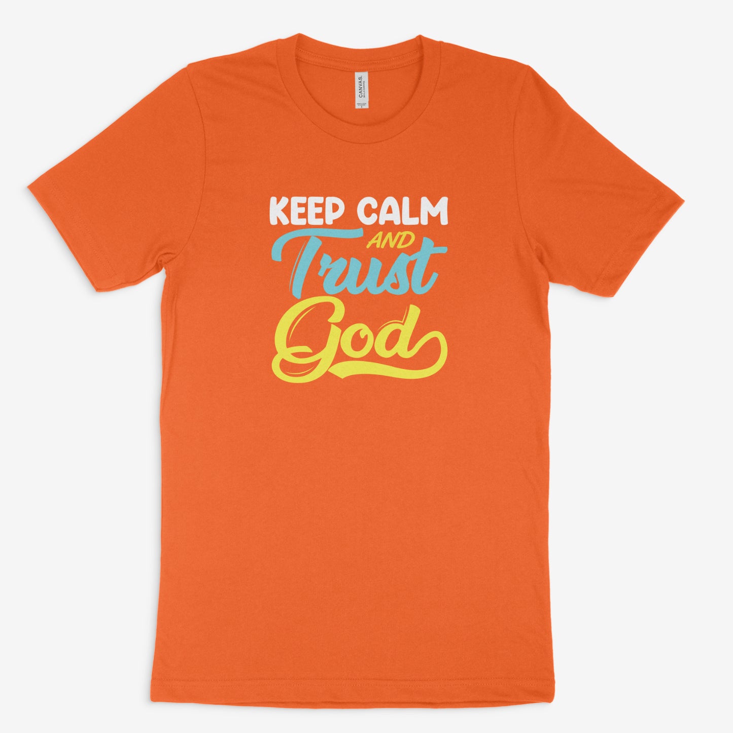 Keep calm and trust God